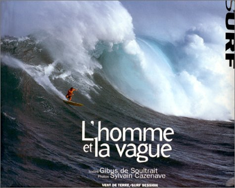 L'homme et la vague : surf