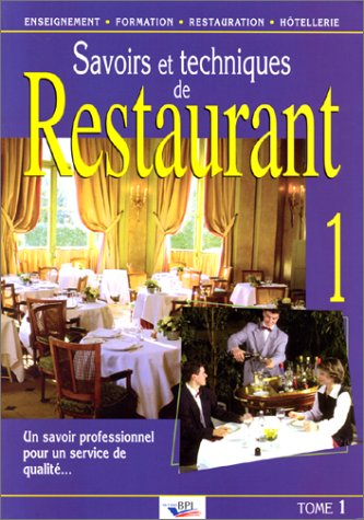 Savoir et techniques de restaurant, tome 1