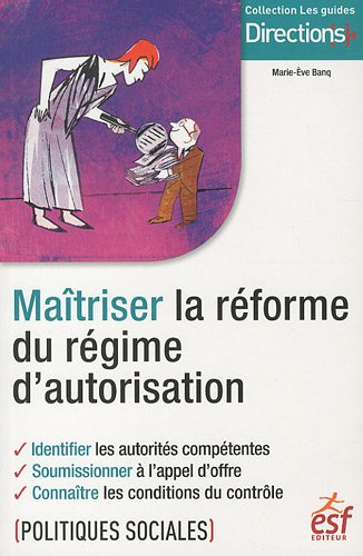 Maîtriser la réforme du régime d'autorisation