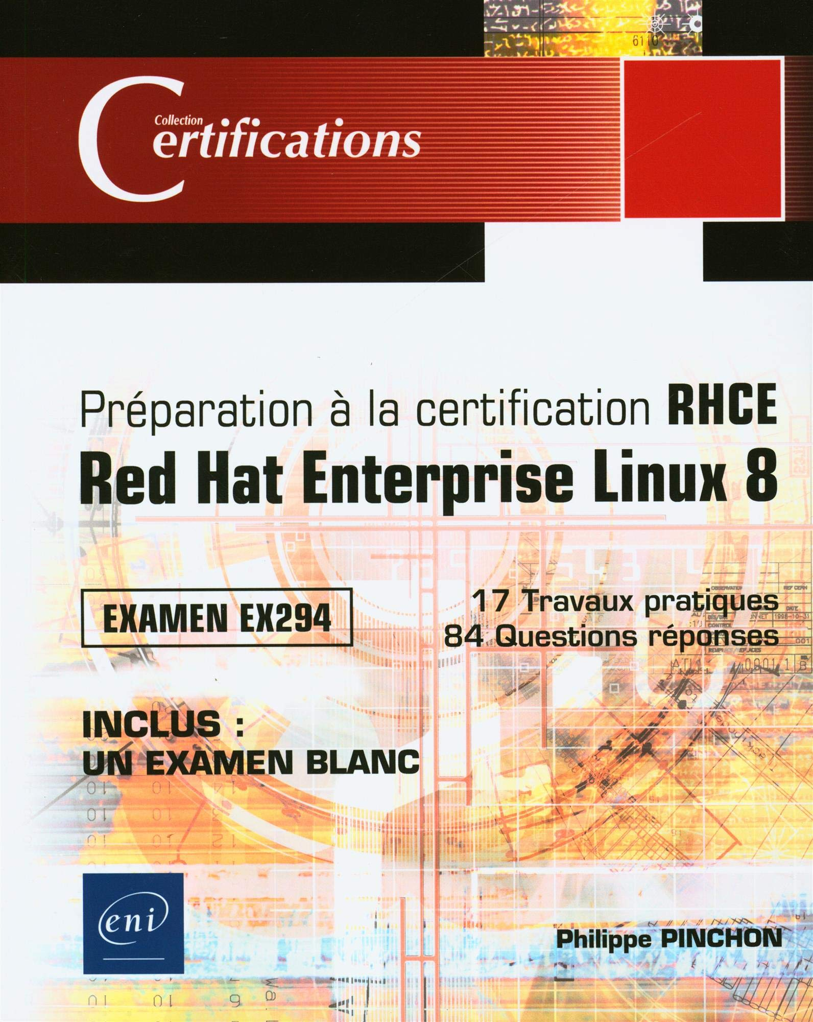 Préparation à la certification RHCE : Red Hat Enterprise Linux 8 : examen EX294, 17 travaux pratique