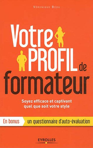 Votre profil de formateur : soyez efficace et captivant quel que soit votre style