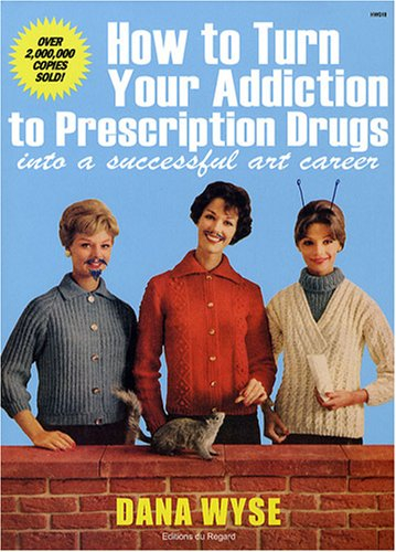 How to turn your addiction to prescription drugs into a successful art career. Transformez votre dép