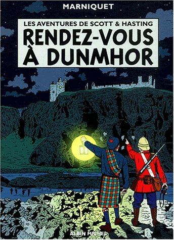 Les aventures de Scott et Hastings. Vol. 2. Rendez-vous à Dunmor