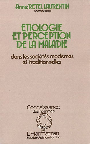 Etiologie et perception de la maladie dans les sociétés modernes et traditionnelles
