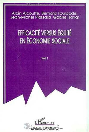 Efficacité versus équité en économie sociale. Vol. 1