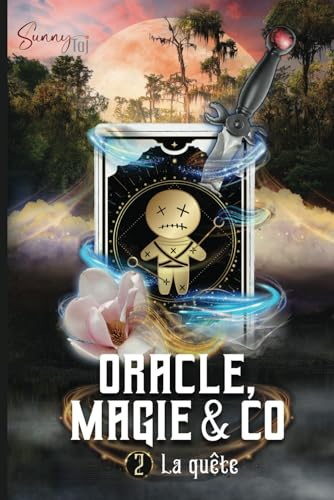 Oracle, Magie & Co: T2 : La Quête