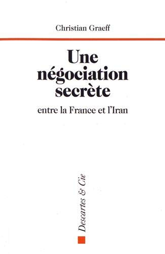 Une négociation secrète entre la France et l'Iran : Genève, du 1er au 3 juin 1988