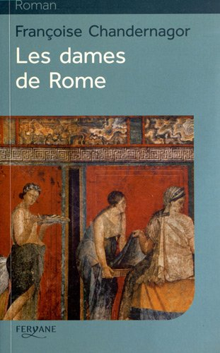 Les dames de Rome : la reine oubliée