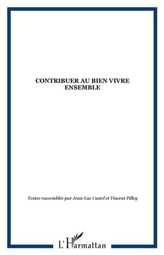 Contribuer au bien vivre ensemble