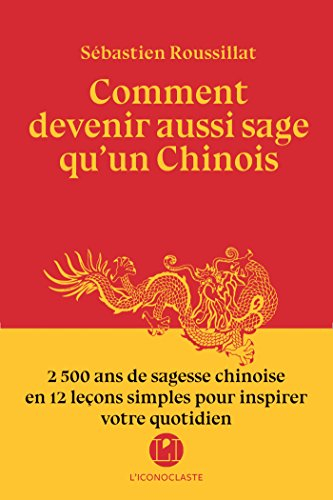 comment devenir aussi sage qu'un chinois?
