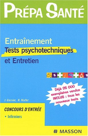 Entraînement, tests psychotechniques et entretien