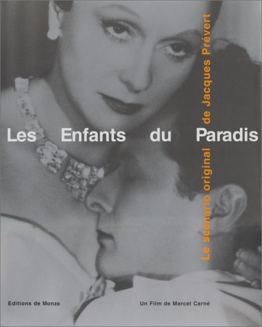 Les enfants du paradis : le scénario inédit de Jacques Prévert