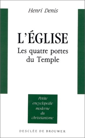 L'Eglise : les quatres portes du temple