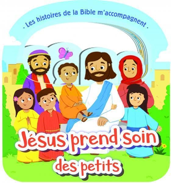 Les histoires de la Bible m'accompagnent. Jésus prend soin des petits