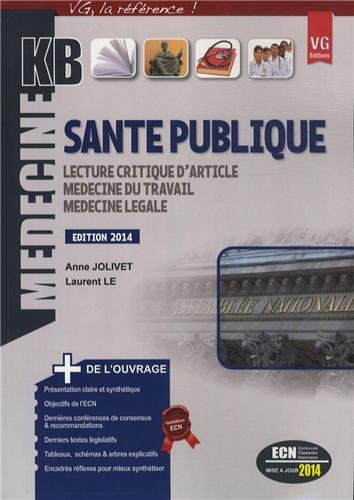 Santé publique : lecture critique d'article, médecine du travail, médecine légale