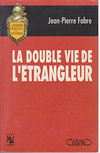 La double vie de l'étrangleur