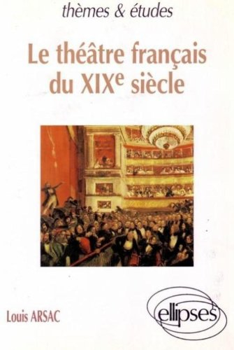 Le théâtre français du XIXe siècle