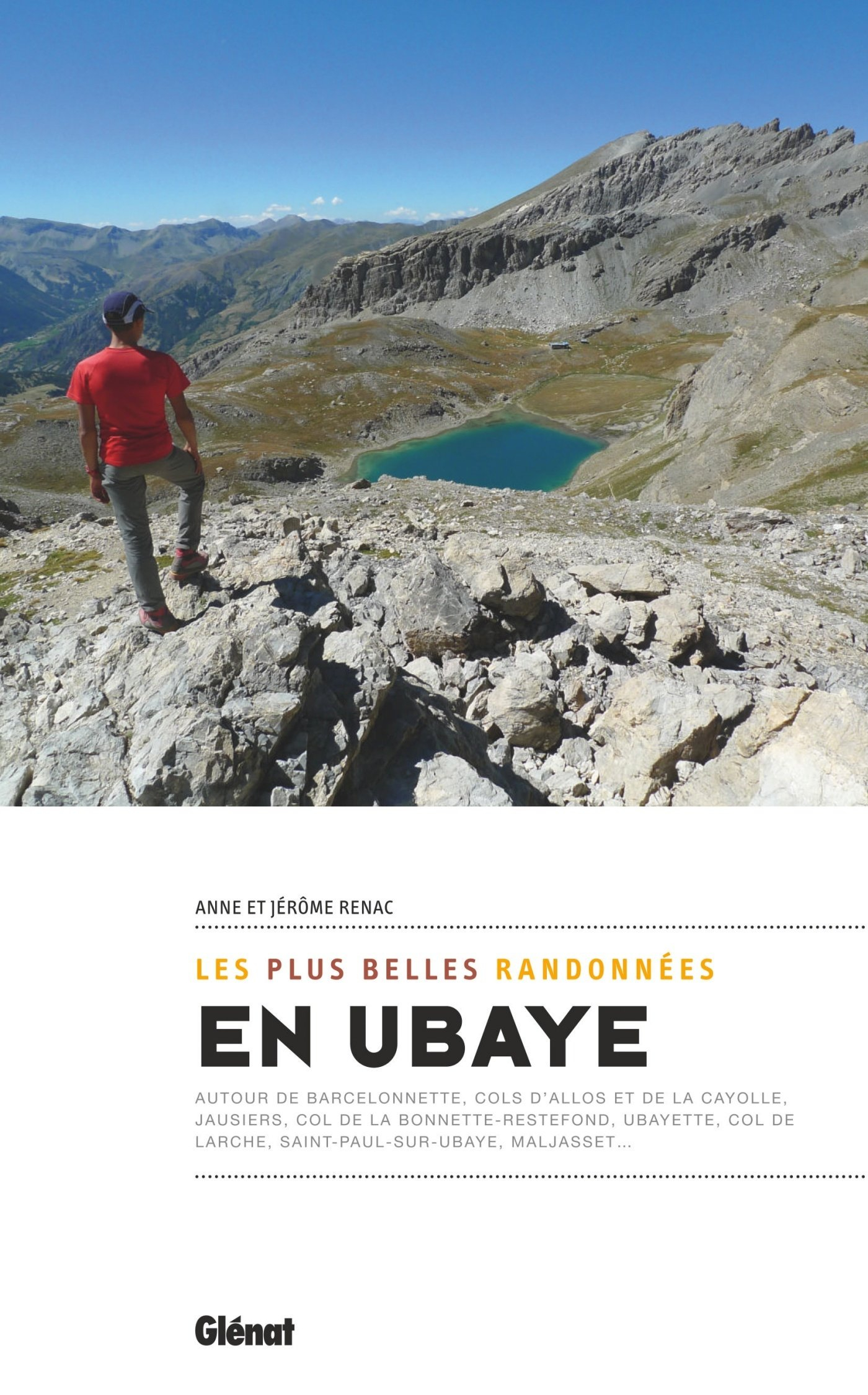 Les plus belles randonnées en Ubaye : autour de Barcelonnette, cols d'Allos et de la Cayolle, Jausie