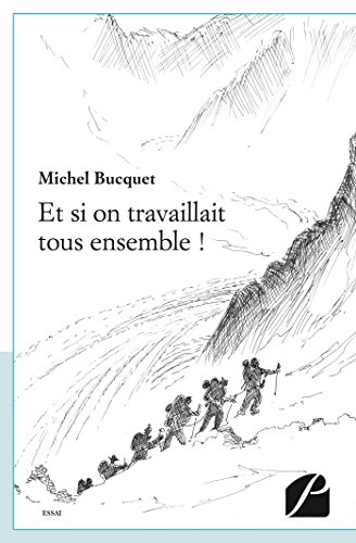 Et si on travaillait tous ensemble !