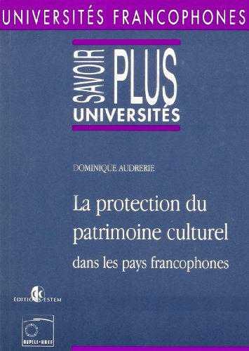 La protection du patrimoine culturel dans les pays francophones