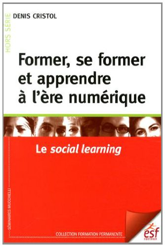 Former, se former et apprendre à l'ère numérique : le social learning