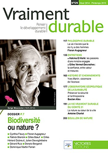 Vraiment durable : penser le développement durable, n° 5-6. Biodiversité ou nature ?