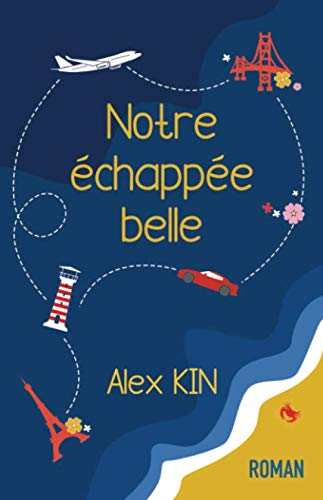 Notre échappée belle