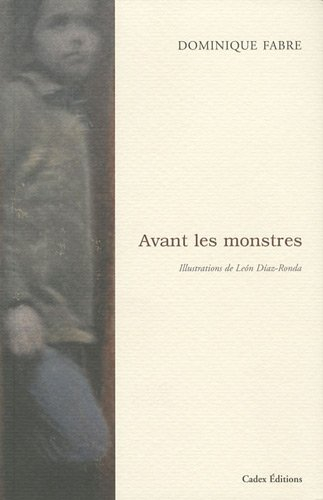 Avant les monstres