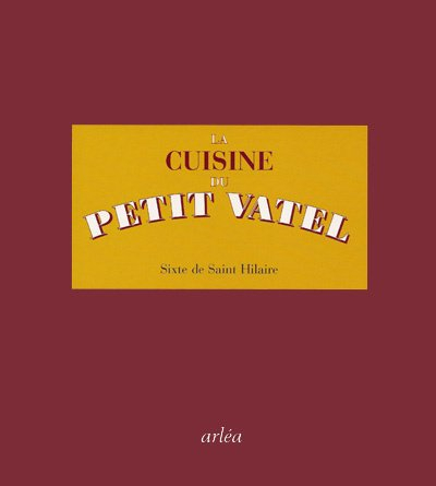 La cuisine du Petit Vatel