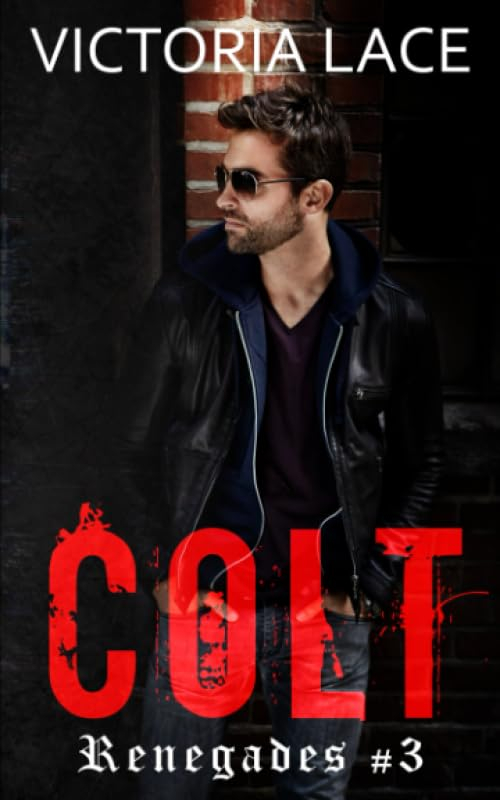 Renegades T.3 : Colt