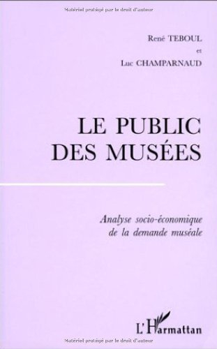 Le public des musées : analyse socio-économique de la demande muséale