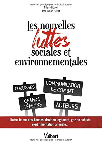 Les nouvelles luttes sociales et environnementales : Notre-Dame-des-Landes, droit au logement, gaz d