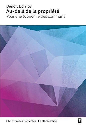 Au-delà de la propriété : pour une économie des communs