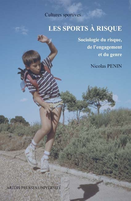 Les sports à risque : sociologie du risque, de l'engagement et du genre