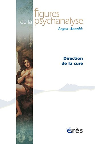 Figures de la psychanalyse, n° 21. Direction de la cure