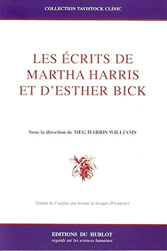 Les écrits de Martha Harris et d'Esther Bick