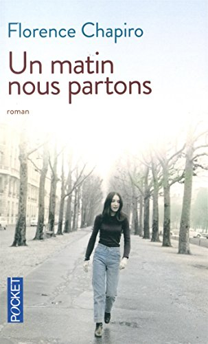 Un matin nous partons