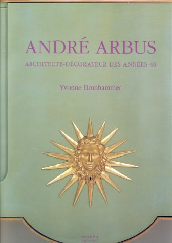 andré arbus : architecte-décorateur des années 40