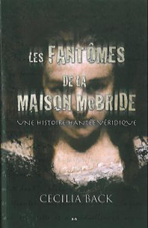 Les fantômes de la maison McBride : une histoire hantée véridique