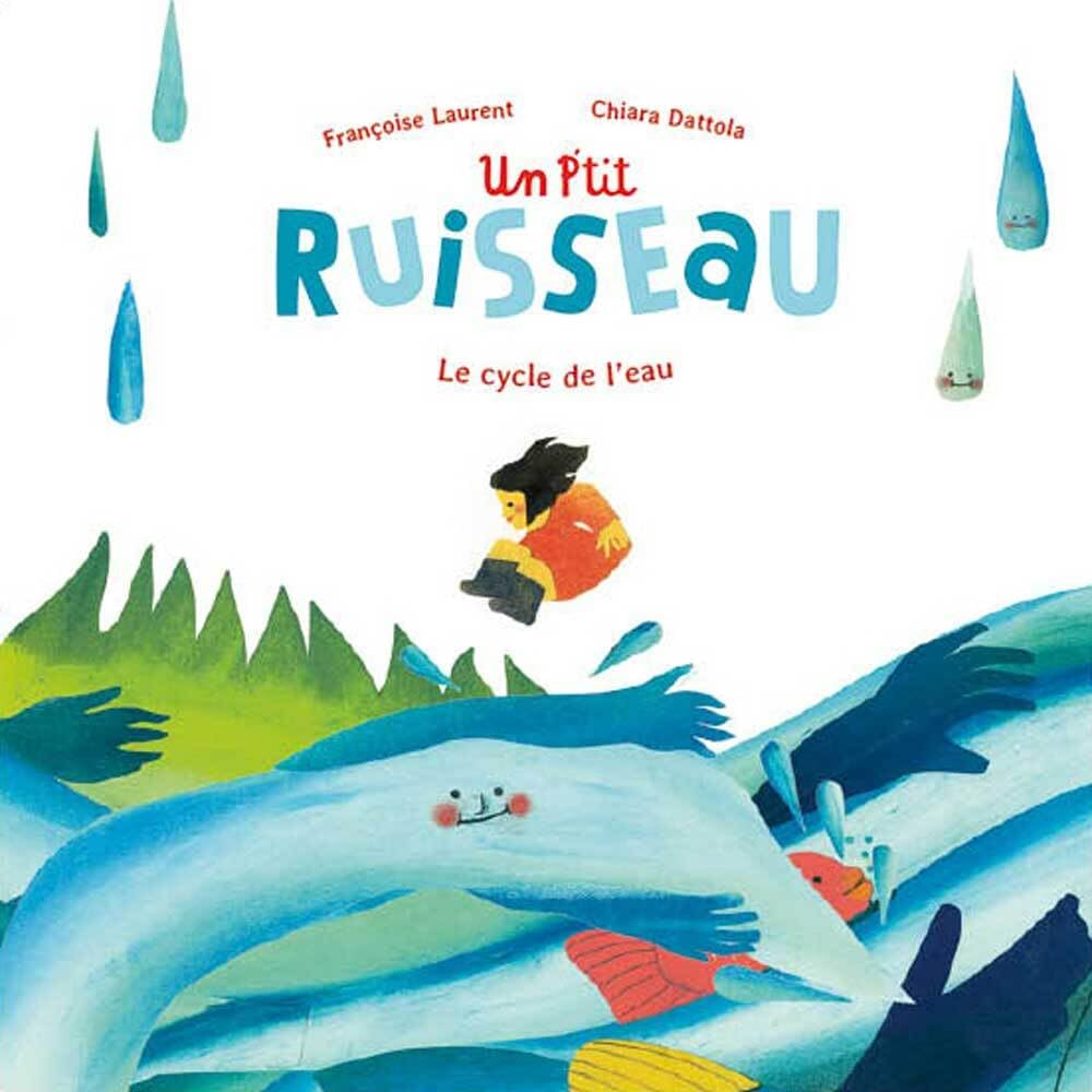Un p'tit ruisseau : le cycle de l'eau