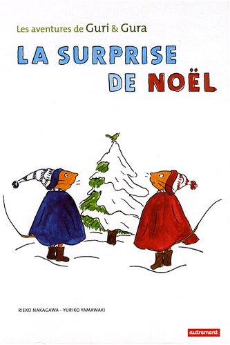 Les aventures de Guri et Gura. La surprise de Noël