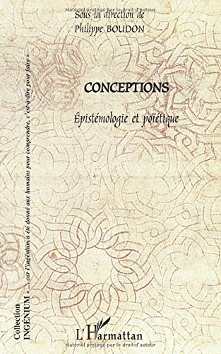 Conceptions : épistémologie et poïétique