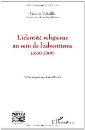 L'identité religieuse au sein de l'adventisme : 1850-2006