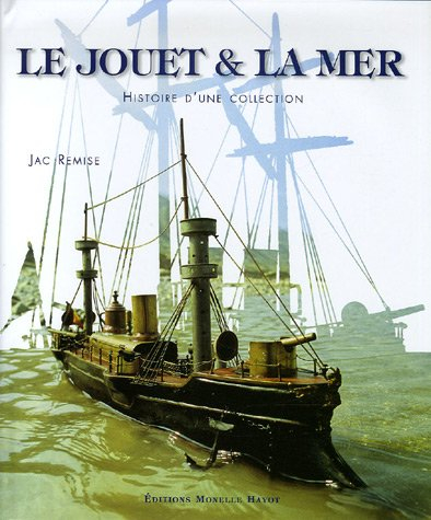 Le jouet et la mer : histoire d'un collection