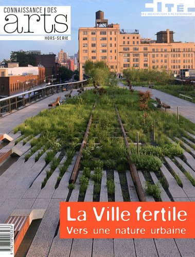 La ville fertile : vers une nature urbaine