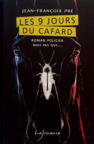 Les neuf jours du cafard