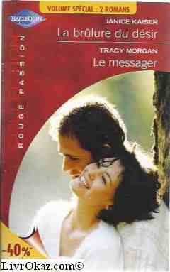 brulure du desir,le messager
