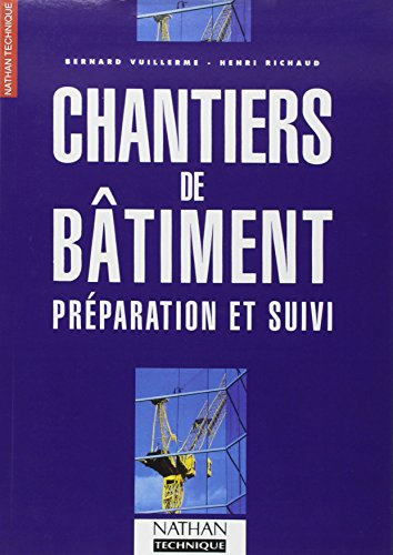 Chantiers de batiment, préparation et suivi : livre de l'élève