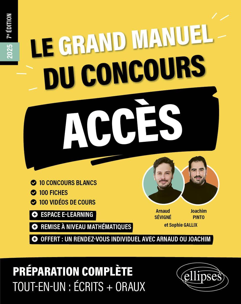 Le grand manuel du concours Accès 2025 : 10 concours blancs, 100 fiches, 100 vidéos de cours : prépa