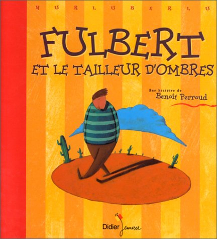 Fulbert et le tailleur d'ombres